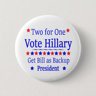 Vote Hillary Two for One Pinback Button