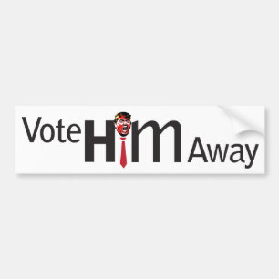 Vote Him Away Bumper Sticker
