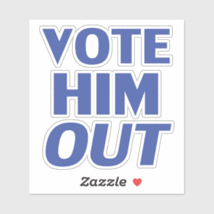 Vote him out blue modern bold typography sticker