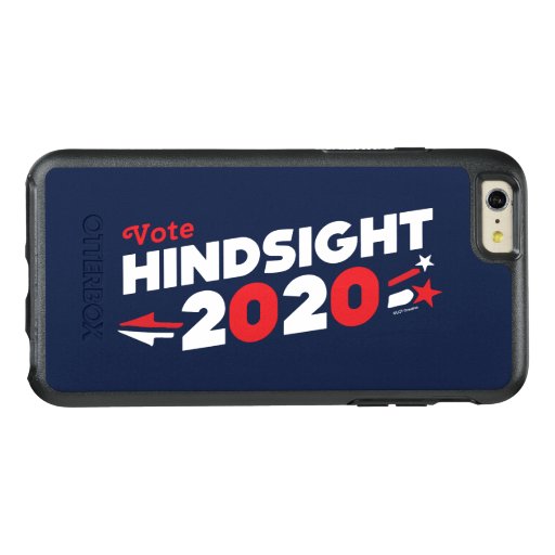 Vote Hindsight 2020 OtterBox iPhone 6/6s Plus Case