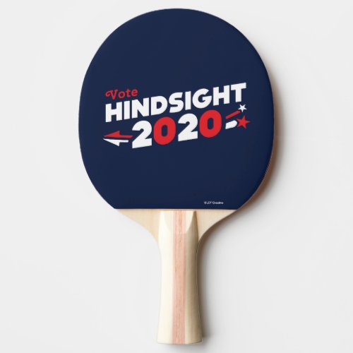 Vote Hindsight 2020 Ping Pong Paddle