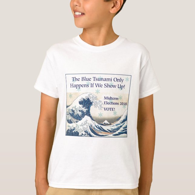 Vote In the Blue Tsunami T-Shirt (Front)