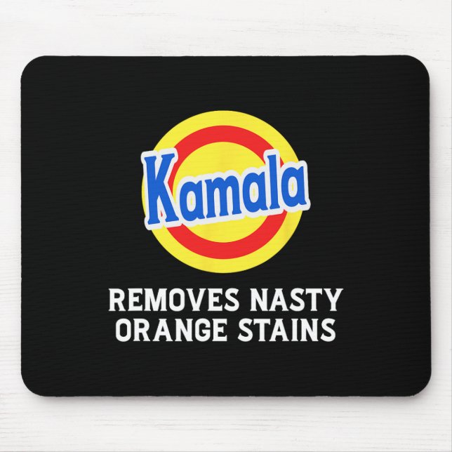 Vote Kamala Removes Nasty Orange Stains Detergent  Mouse Pad (Front)