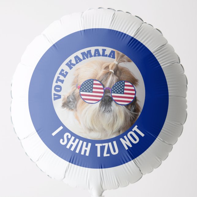 Vote Kamala USA flag Shih Tzu Not cute dog Balloon (Front)