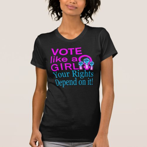 Vote like a Girl Womens Rights  T_Shirt
