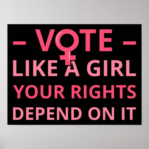Vote Like A Girl Your Rights Depend On It II Poster
