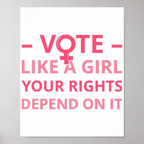 Vote Like A Girl Your Rights Depend On It II  Poster