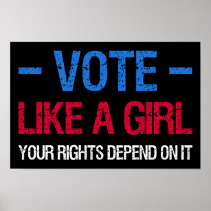 Vote Like A Girl Your Rights Depend On It III Poster