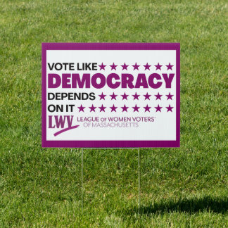 Vote Like Democracy Depends On It Yard Sign