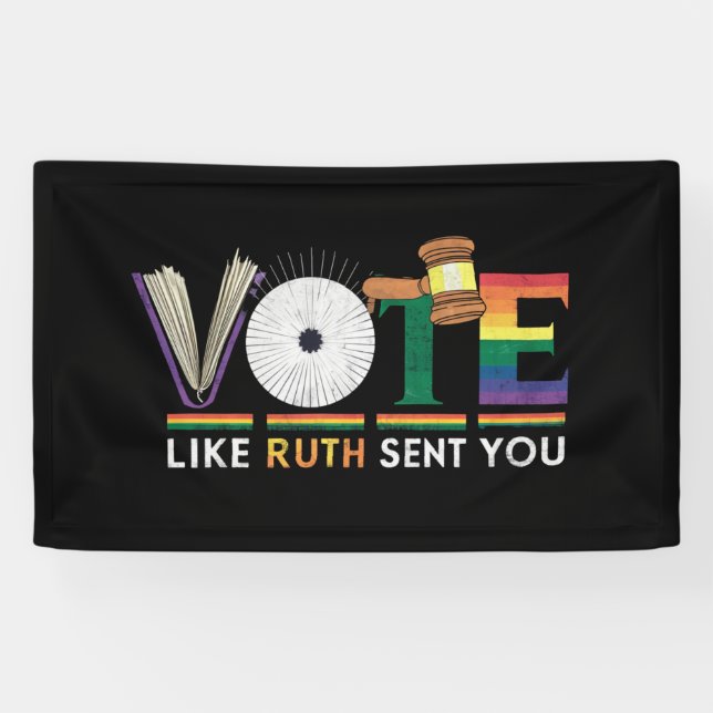 Vote Like Ruth Sent You Gavel Feminists Lgbt Pride Banner (Horizontal)