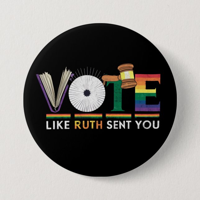 Vote Like Ruth Sent You Gavel Feminists Lgbt Pride Button (Front)