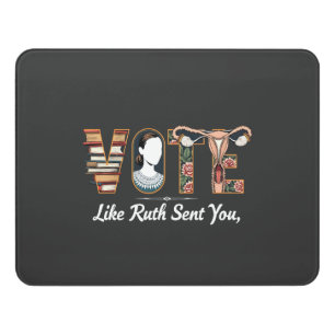 Vote Like Ruth Sent You Harris LGBTQ Equality Door Sign