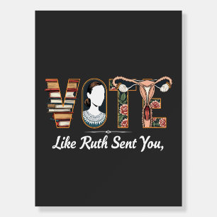 Vote Like Ruth Sent You Harris LGBTQ Equality  Foam Board