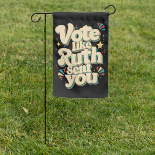 Vote Like Ruth Sent You Uterus Feminist LGBT Garden Flag