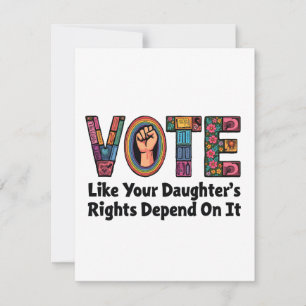 Vote Like Your Daughter’s Rights Depend on It Note Card