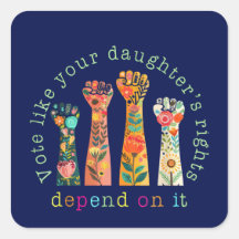 Vote Like Your Daughter's Rights Depend On It