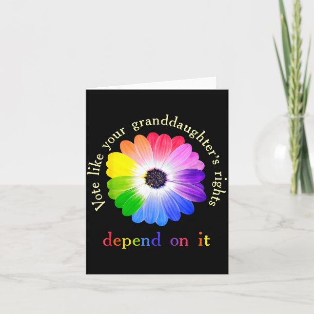Vote Like Your Granddaughter's Rights Depend On It Card (Front)