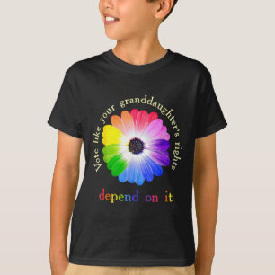 Vote Like Your Granddaughter's Rights Depend On It T-Shirt