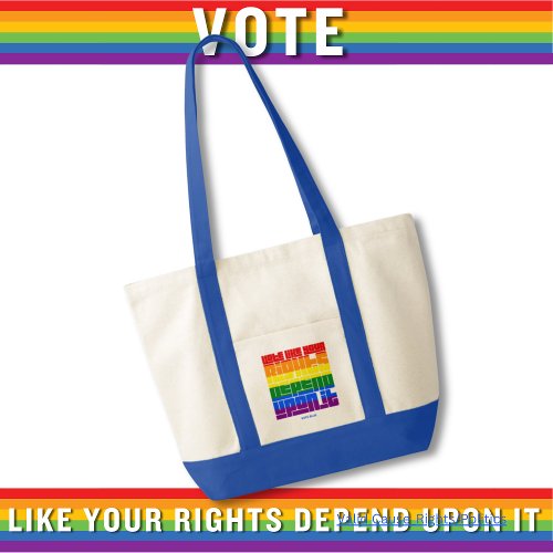 Vote Like Your LGBTQ Rights Depend Upon It Tote Bag