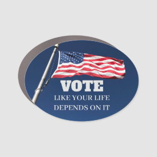 Vote Like Your Life Depends On It 2026 Election Car Magnet