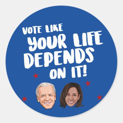 Vote like your life depends on it classic round sticker