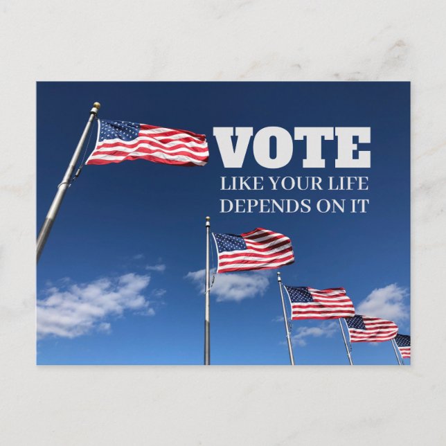 VOTE Like Your Life Depends On It Postcard (Front)