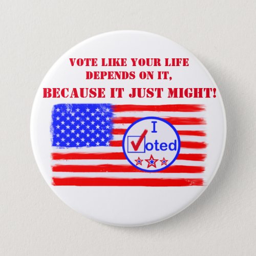 Vote Like Your Life Depends Voting Rights Pin