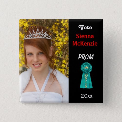 Vote me for Prom Queen Aqua Pinback Button