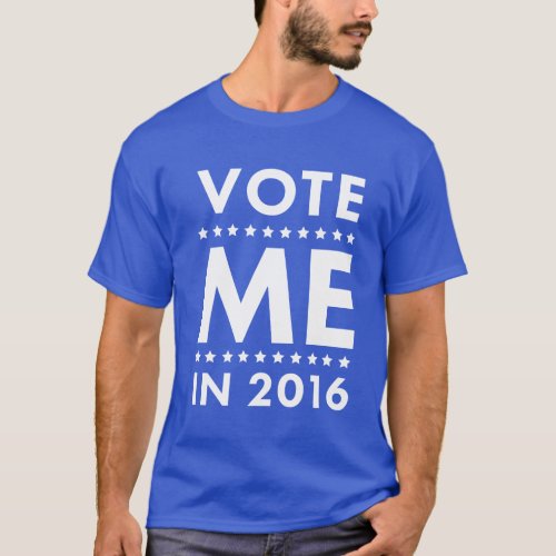 Vote Me T_shirt