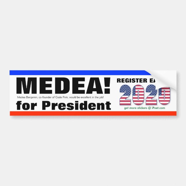 VOTE MEDEA BENJAMIN FOR PRESIDENT in 2020 - Bumper Sticker (Front)