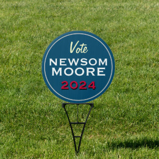 Vote NEWSOM MOORE 2024 Campaign Yard Sign