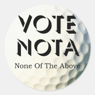 Vote NOTA (None Of The Above) Classic Round Sticker