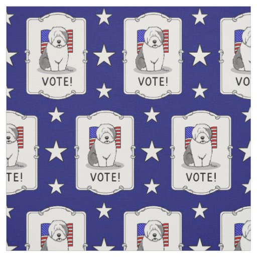 Vote! Old English Sheepdog Gray 1 Cute Political Fabric