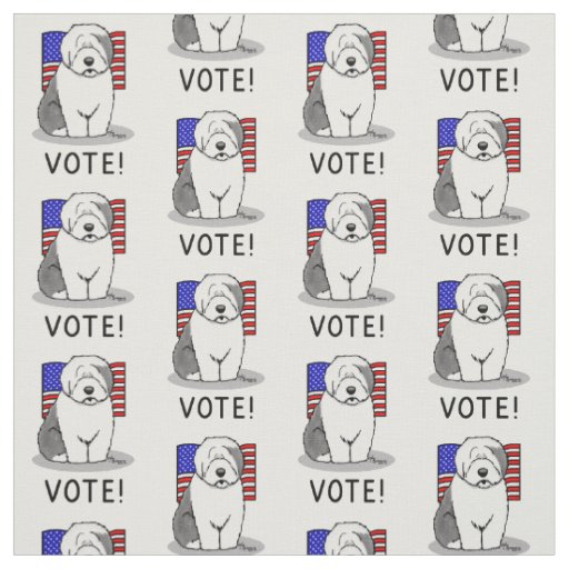 Vote! Old English Sheepdog Gray 1 Cute Political Fabric