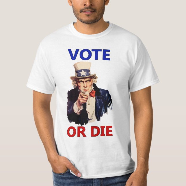 Vote or Die T-Shirt (Front)