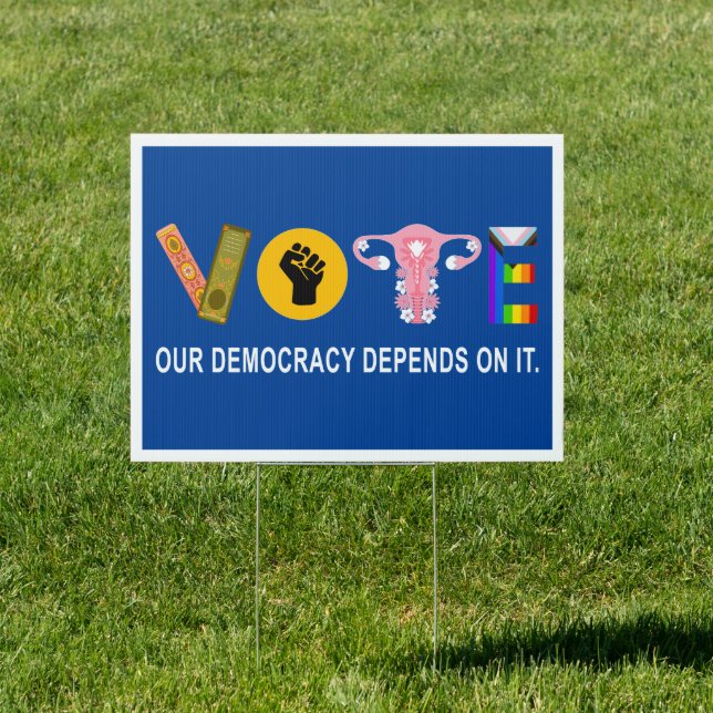 Vote Our Democracy Depends On It - 2024 Election Sign (Insitu)