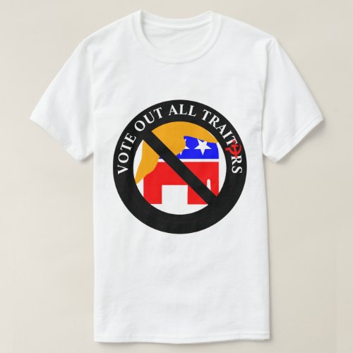 VOTE OUT ALL TRAITORS T_Shirt