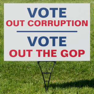 Vote Out Corruption Vote Out The GOP Sign