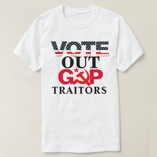 VOTE OUT GOP TRAITORS T_Shirt