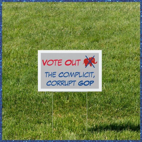 Vote Out the Corrupt GOP Sign