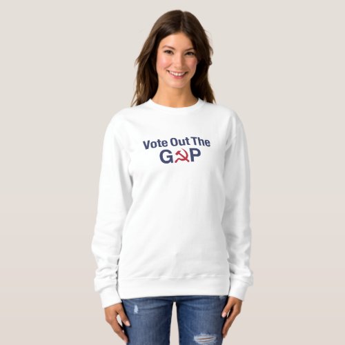 Vote Out The Corrupt GOP Sweatshirt