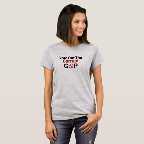 Vote Out The Corrupt GOP T_Shirt