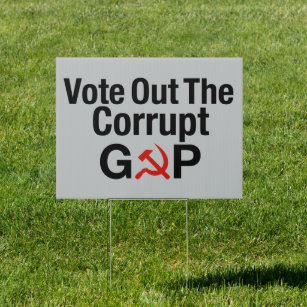 Vote Out The Corrupt GOP (The Putin Party) Sign
