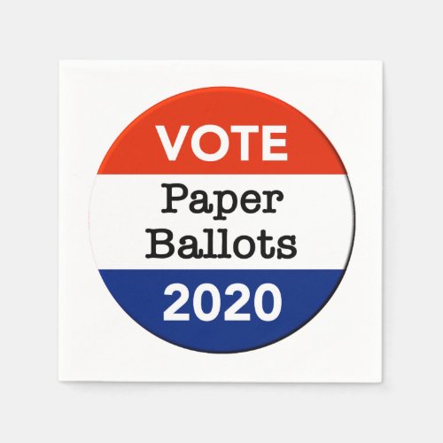 Vote Paper Ballots 2020 Presidential Election Napkins