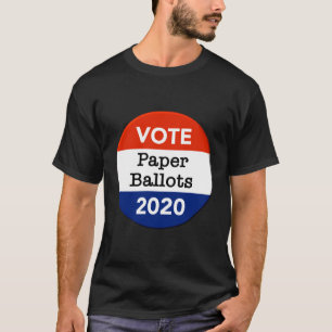 Vote Paper Ballots 2020 Presidential Election T-Shirt