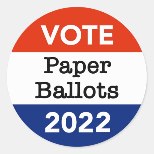 Vote Paper Ballots 2022 Midterm Election Classic Round Sticker