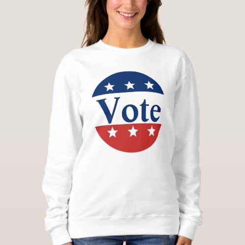 Vote Patriotic Red White and Blue with Stars Sweatshirt