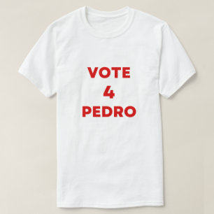 vote Pedro Napoleon funny election text T-Shirt
