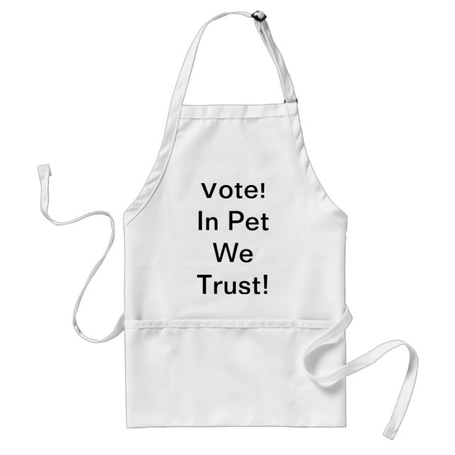 Vote Pet We Trust Adult Apron (Front)