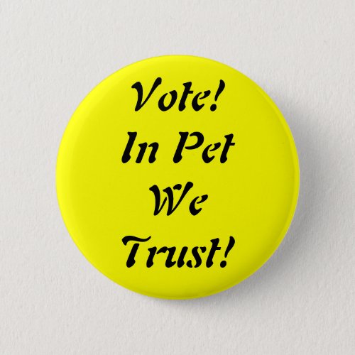 Vote Pet We Trust Button